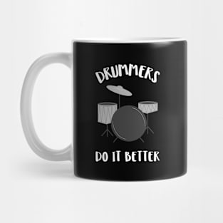 drummers do it better Mug